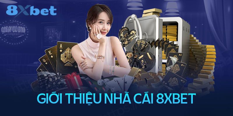 8xbet - Nhà cái uy tín với chất lượng dịch vụ đẳng cấp số 1