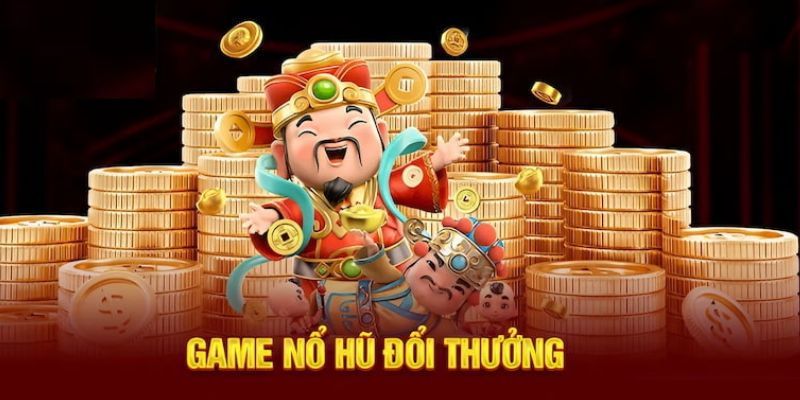 Nổ hũ tài xỉu - Game cá cược dễ thắng lớn các phần thưởng hấp dẫn