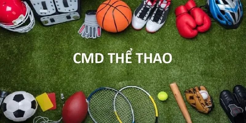 CMD: Đắm mình trong thế giới cá cược đỉnh cao trên thị trường