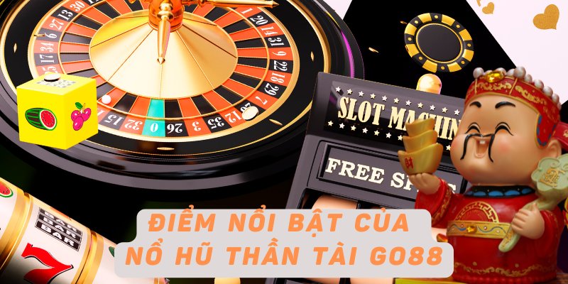Nổ hũ Go88 - Trải nghiệm cá cược đỉnh cao với cơ hội đổi đời