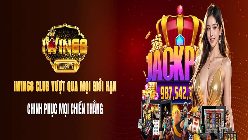 Iwin68 - Sòng bài trực tuyến đẳng cấp, chất nhất Việt Nam