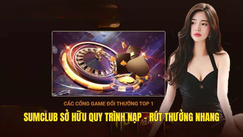 Sumclub - Sân chơi đổi thưởng được đánh giá cao nhất 2025
